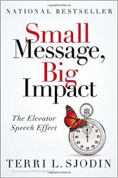 Small Message, Big Impact: The Elevator Speech Effect