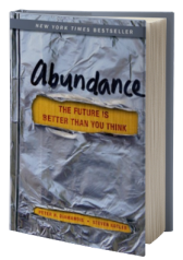 Abundance: The Future Is Better Than You Think
