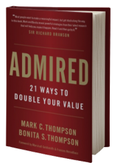 Admired: 21 Ways to Double Your Value