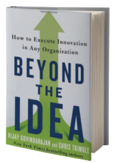 Beyond the Idea: How to Execute Innovation in Any Organization