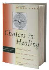 Choices in Healing: Integrating the Best of Conventional and Complementary Approaches to Cancer