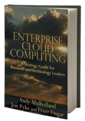 Enterprise Cloud Computing: A Strategy Guide for Business and Technology Leaders