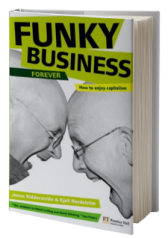 Funky Business Forever: How to enjoy capitalism