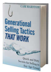 Generational Selling Tactics that Work: Quick and Dirty Secrets for Selling to Any Age Group
