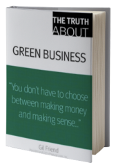 The Truth About Green Business 