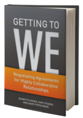 Getting to We: Negotiating Agreements for Highly Collaborative Relationships