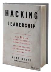 Hacking Leadership: The 11 Gaps Every Business Needs to Close and the Secrets to Closing Them Quickly
