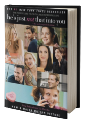 He's Just Not That Into You: The No-Excuses Truth to Understanding Guys
