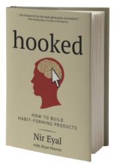Hooked: How to Build Habit-Forming Products