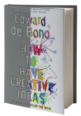 How to Have Creative Ideas: 62 Exercises to Develop the Mind