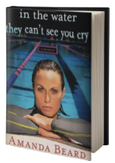 In the Water They Can't See You Cry: A Memoir
