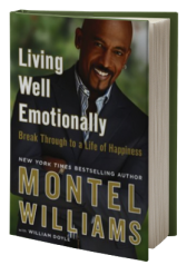 Living Well Emotionally: Break Through to a Life of Happiness