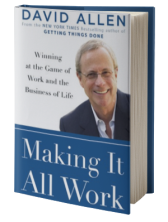 Making It All Work: Winning at the Game of Work and Business of Life