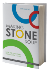Making Stone Soup: How to Jumpstart Innovation Teams