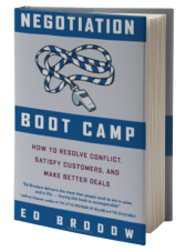  Negotiation Boot Camp: How to Resolve Conflict, Satisfy Customers, and Make Better Deals