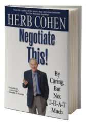 Negotiate This!: By Caring, But Not T-H-A-T Much