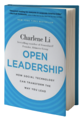 Open Leadership: How Social Technology Can Transform the Way You Lead