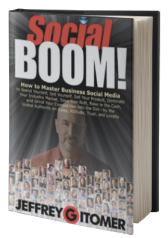 Social BOOM!: How to Master Business Social Media to Brand Yourself, Sell Yourself, Sell Your Product, Dominate Your Industry Market, Save Your Butt, ... and Grind Your Competition into the Dirt