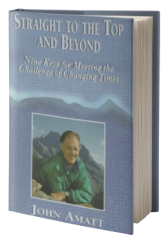 Straight to the Top and Beyond: Nine Keys for Meeting the Challenge of Changing Times