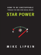 Star Power - How To Be Unstoppable Through The Nine Star Social Values [Kindle Edition]