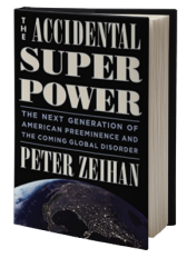 The Accidental Superpower: The Next Generation of American Preeminence and the Coming Global Disorder