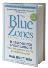 The Blue Zones, Second Edition: 9 Lessons for Living Longer From the People Who've Lived the Longest