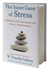 The Inner Game of Stress: Outsmart Life's Challenges and Fulfill Your Potential