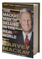 The Mackay MBA of Selling in the Real World
