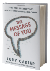 The Message of You: Turn Your Life Story into a Money-Making Speaking Career