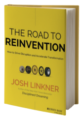The Road to Reinvention: How to Drive Disruption and Accelerate Transformation