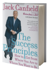 The Success Principles(TM): How to Get from Where You Are to Where You Want to Be