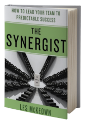 The Synergist: How to Lead Your Team to Predictable Success