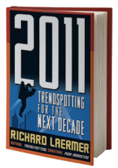 2011: Trendspotting for the Next Decade