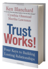 Trust Works!: Four Keys to Building Lasting Relationships