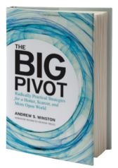 The Big Pivot: Radically Practical Strategies for a Hotter, Scarcer, and More Open World