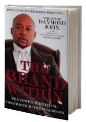 The Brand Within: The Power of Branding from Birth to the Boardroom (Display of Power)
