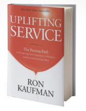 Uplifting Service: The Proven Path to Delighting Your Customers, Colleagues, and Everyone Else You Meet