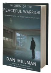 Wisdom of the Peaceful Warrior: A Companion to the Book That Changes Lives