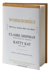 Womenomics: Work Less, Achieve More, Live Better