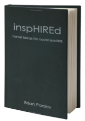 inspHIREd: novel ideas for novel leaders