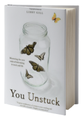 You Unstuck: Mastering the New Rules of Risk-taking in Work and Life