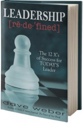 Leadership Redefined: The 12X's of Success for TODAY'S Leader