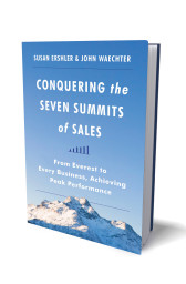 Conquering the Seven Summits of Sales: From Everest to Every Business, Achieving Peak Performance