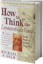 How to Think Like Leonardo da Vinci: Seven Steps to Genius Every Day