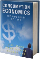 Consumption Economics: The New Rules of Tech