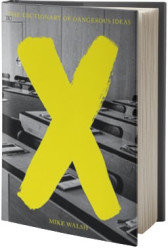 The Dictionary of Dangerous Ideas