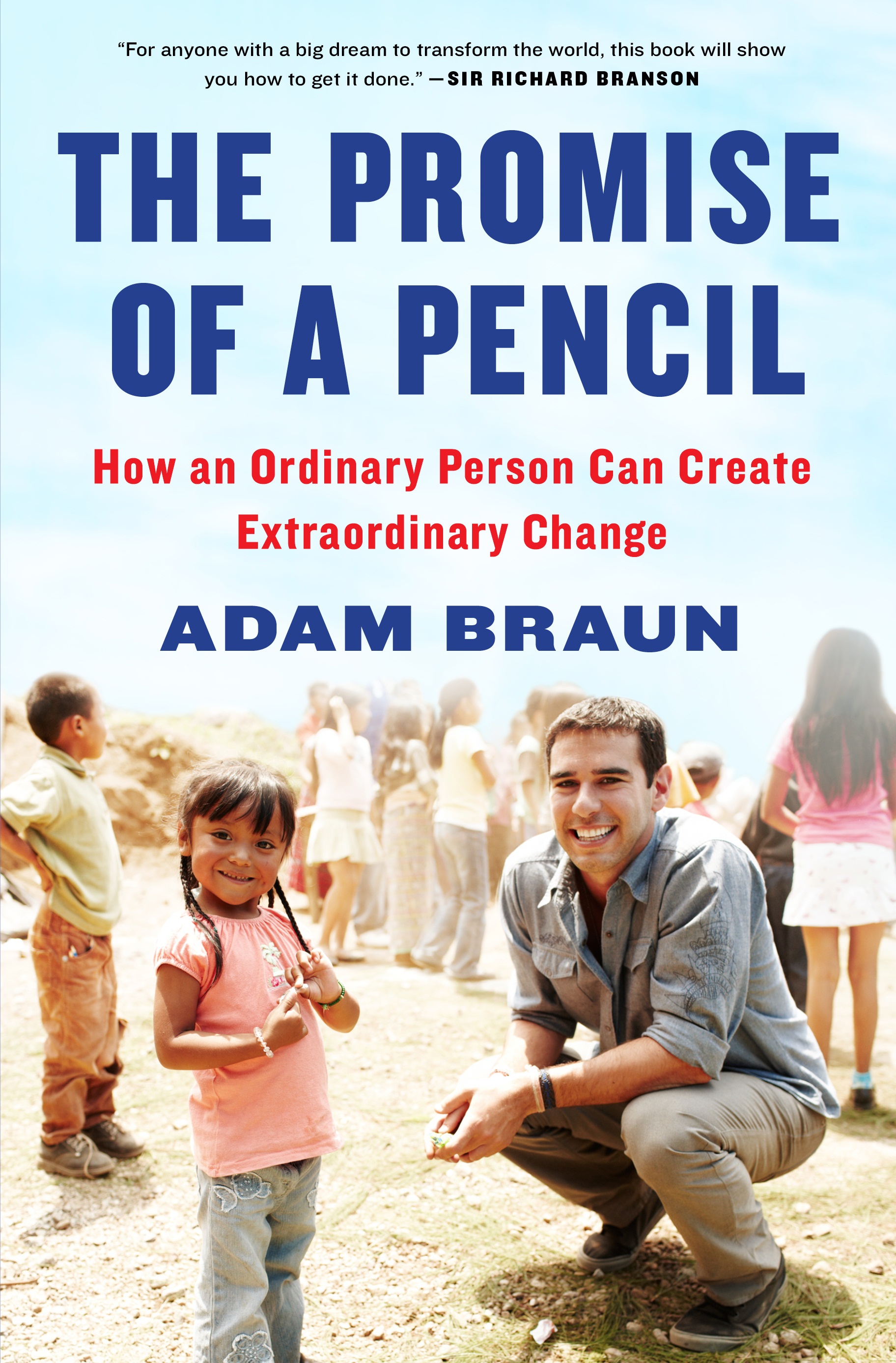 The Promise of a Pencil How an Ordinary Person Can Create