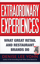 Extraordinary Experiences: What Great Retail and Restaurant Brands Do
