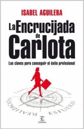 La encrucijada de Carlota (Spanish Edition)