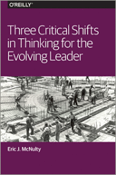 Three Critical Shifts in Thinking for the Evolving Leader